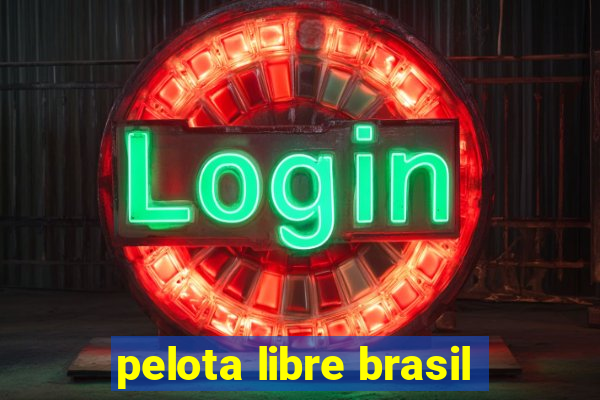 pelota libre brasil